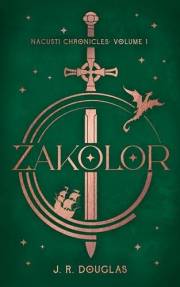 Zakolor: Nacusti Chronicles Volume I