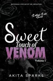 Sweet Touch of Venom : A Dark Romantic Thriller Enemies to Lovers Romance (Lethal Love Book 1) (Lethal Love series)