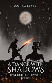 A Dance With Shadows: Lost Light of Era'Nyn Book 2