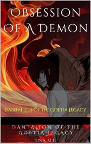 Obsession Of A Demon: Dantalion Of The Goetia Legacy