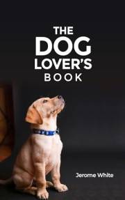 The Dog Lover's Book (Pet Lover's Collection)