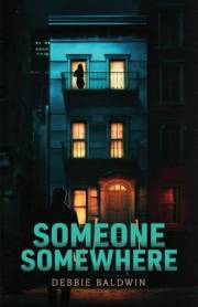 Someone Somewhere (Bishop Security Series Book 6)