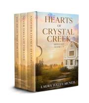 Hearts of Crystal Creek Boxed Set Books 1-3: Small Town Sweet Romance
