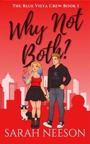 Why Not Both? (The Blue Vista Crew Book 1)