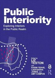 Public Interiority: Exploring Interiors in the Public Realm
