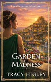Garden of Madness (The Seven Wonders Book 4)