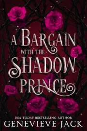 A Bargain With The Shadow Prince (Shadow's Bargain Book 1)