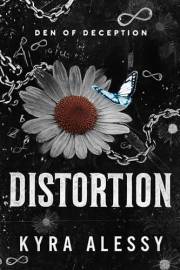 Distortion: A dark contemporary romance (Den of Deception Book 1)