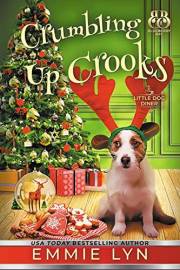 Crumbling Up Crooks: A Cozy Dog Mystery (Little Dog Diner Book 5)