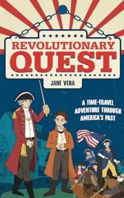 Revolutionary Quest: A Time-Travel Adventure through America's Past