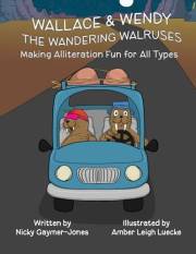 Wallace & Wendy the Wandering Walruses: Read Aloud Books, Books for Early Readers, Making Alliteration Fun! (Alliteration Ser