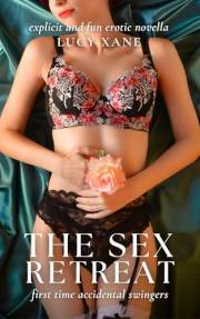 The Sex Retreat - First Time Accidental Swingers: Explicit And Fun Erotic Novella