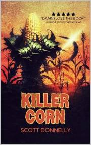 Killer Corn (Killer Corn Trilogy Book 1)