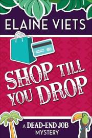 Shop Till You Drop (The Dead-End Job Mysteries Book 1)