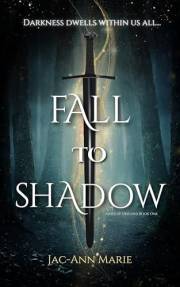 Fall to Shadow: Ashes of Discord Book One