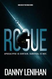 Rogue (Book 1 of The Rogue Series): A Gripping Dystopian Sci-Fi Thriller of Survival and Sabotage