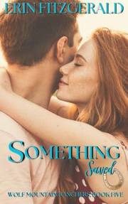 Something Saved (Wolf Mountain Ranchers Book 5)