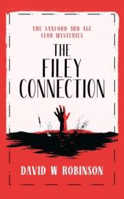 The Filey Connection: A witty British cozy mystery where a seaside holiday leads to murder (The Sanford 3rd Age Club Mysterie