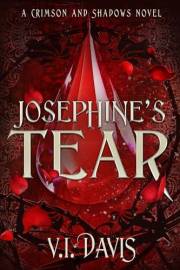Josephine's Tear (Crimson and Shadows Book 1)