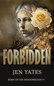 Forbidden: Born of the DragonBlood- Bk 1