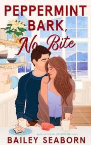Peppermint Bark, No Bite: Grumpy-sunshine, best friends brother, LGBTQ+ holiday romance (All or Nothing Book 1)