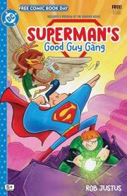 Superman's Good Guy Gang 2025 FCBD Special Edition (2025-) #1 (Free Comic Book Day) Superman's Good Guy Gang 2025 FCBD Special Edition (2025-) #1 (Free Comic Book Day)