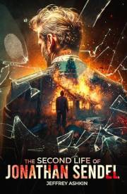 The Second Life of Jonathan Sendel (Second Life Series Book 1)
