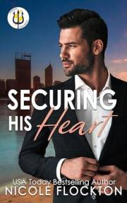 Securing His Heart (Power Security Book 1)