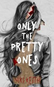Only the Pretty Ones: A Teen Thriller Mystery