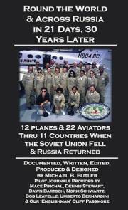 Round the World & Across Russia in 21 Days, 30 Years Later: 12 Planes & 22 Aviators Thru 11 Countries When the Soviet Union F