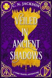 Veiled in Ancient Shadows: A Historical Time Travel Adventure (Toronto Time Agents)