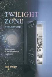 Twilight Zone Reflections: An Introduction to the Philosophical Imagination