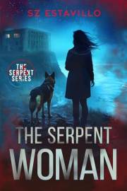 The Serpent Woman (The Serpent Series Book 2)