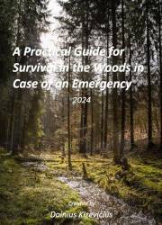 A Practical Guide for Survival in the Woods in Case of an Emergency 2024