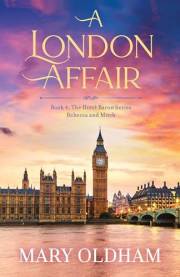 A London Affair: Book 4: The Hotel Baron Series, Mitch and Rebecca (The Hotel Baron's Series)