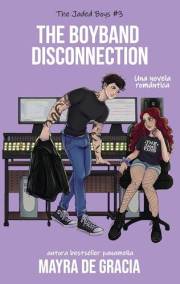 The Boyband Disconnection (Los Jaded Boys nº 3) (Spanish Edition)