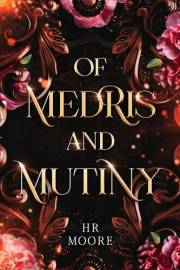 Of Medris and Mutiny: A steamy, fake dating, enemies to lovers gaslamp novella (Shadow and Ash)