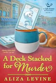 A Deck Stacked for Murder: A Coffee-Fueled Cozy Mystery with a Mystical Twist (Cafe Arcana Mysteries Book 1)