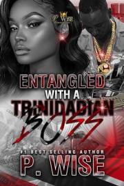 Entangled with a Trinidadian Boss