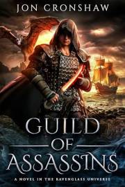 Guild of Assassins: A Dark Assassin Fantasy Novel