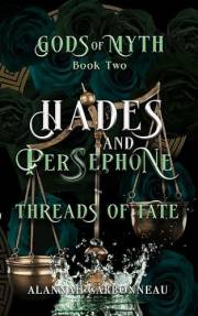 Hades and Persephone - Threads of Fate: Gods of Myth Book Two
