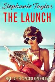 The Launch: Stardust Beach Book One