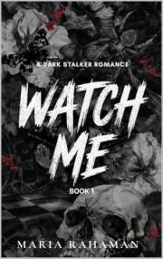 Watch Me: The Halcyon Duet Book 1