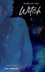 Mark of the Witch (The New Ancients Duet Book 1)