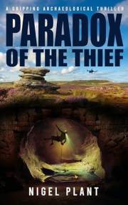 Paradox of The Thief: a gripping archaeological thriller (Reed Hascombe archaeological adventure thrillers Book 1)