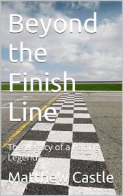 Beyond the Finish Line: The Legacy of a Racing Legend (Be Us Series)