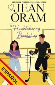 The Huckleberry Bookshop (Español) (Hockey Sweethearts (Español) nº 5) (Spanish Edition)