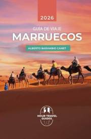 GUÍA VIAJE MARRUECOS (en 157 PÁGINAS): Inspiración e ideas para tu viaje (GUÍAS DE VIAJE) (Spanish Edition)