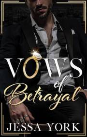 Vows of Betrayal (The Sovrano Mafia Empire Book 1)