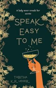 Speak Easy to Me (Speak Easy series Book 1)